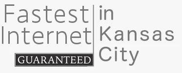 Fastest Internet Guaranteed in Kansas City
